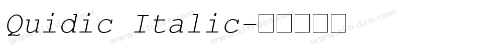 Quidic Italic字体转换